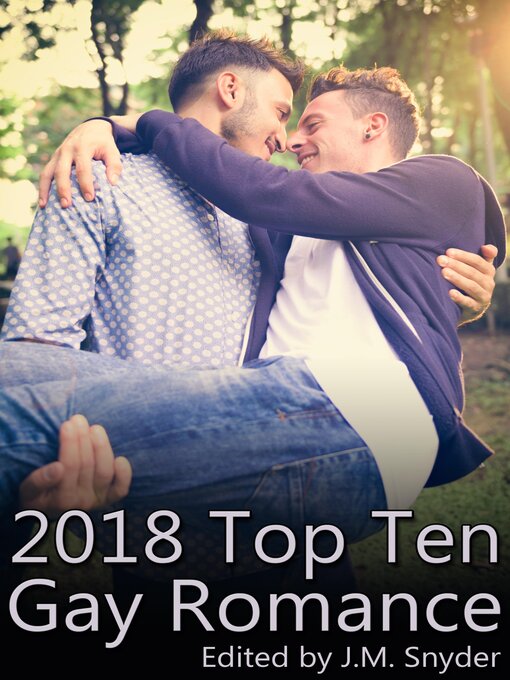 Title details for 2018 Top Ten Gay Romance by J.M. Snyder - Available